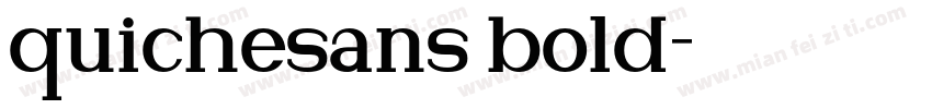 quichesans bold字体转换